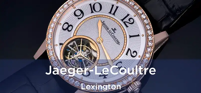 Jaeger-LeCoultre Lexington